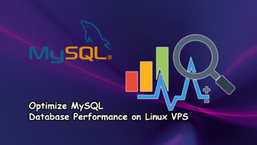 Optimize MySQL Database Performance Linux VPS