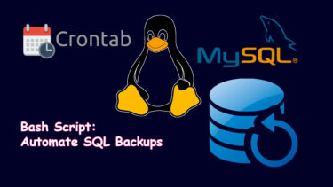 Linux Bash Script: Automate SQL Backups