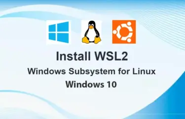 Install WSL2 on Windows 10